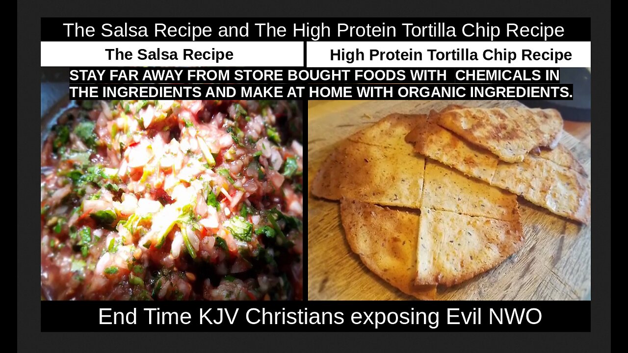 The Salsa Recipe and The High Protein Tortilla Chip Recipe