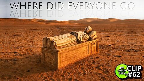 Where Did Everyone Go? Where did the previous civilization go? - MYLUNCHBREAK