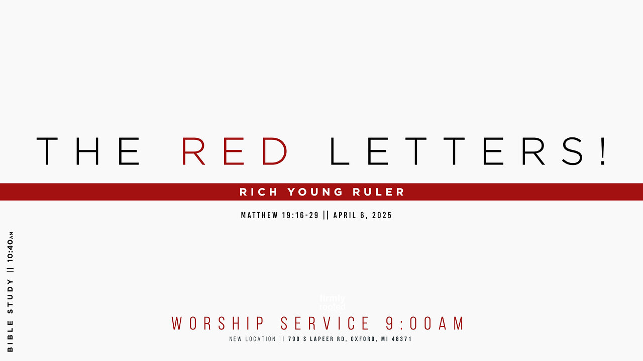 The Red Letters! Rich Young Ruler || April 6, 2025