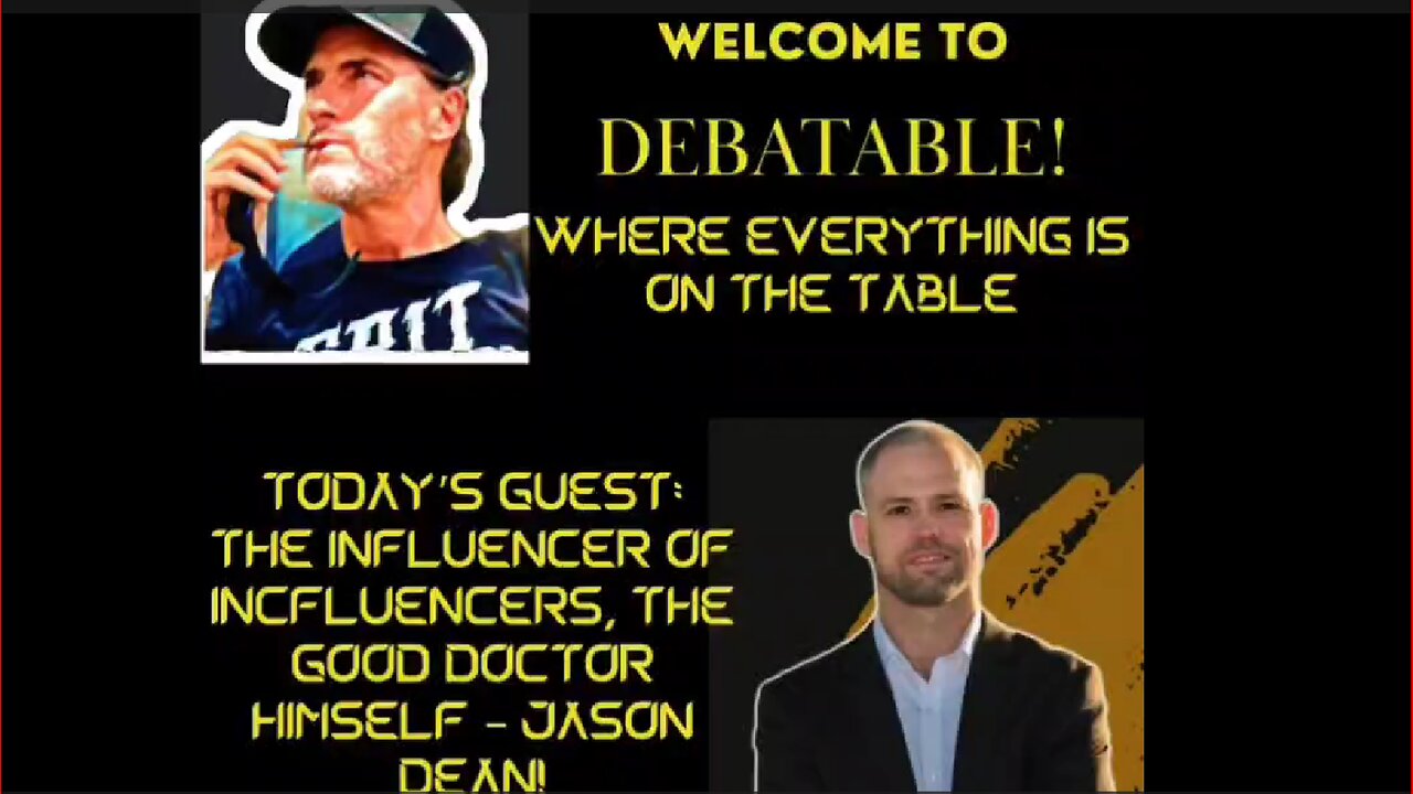 Debatable W/ Dr. Jason Dean