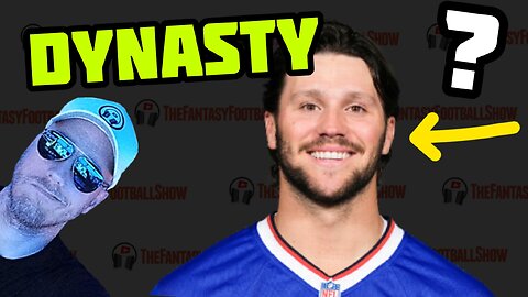 Josh Allen.. value in DYNASTY fantasy football 2025?