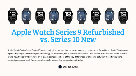 Apple Watch Series 9 Refurbished vs. Series 10 New: A Detailed Comparison