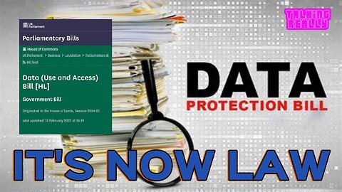 Data Use and Access Bill, it's now Law