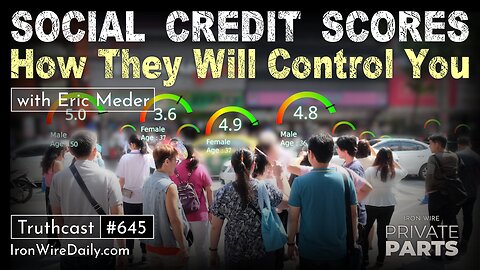 Social Credit Scores: How They Will Control You | Private Parts