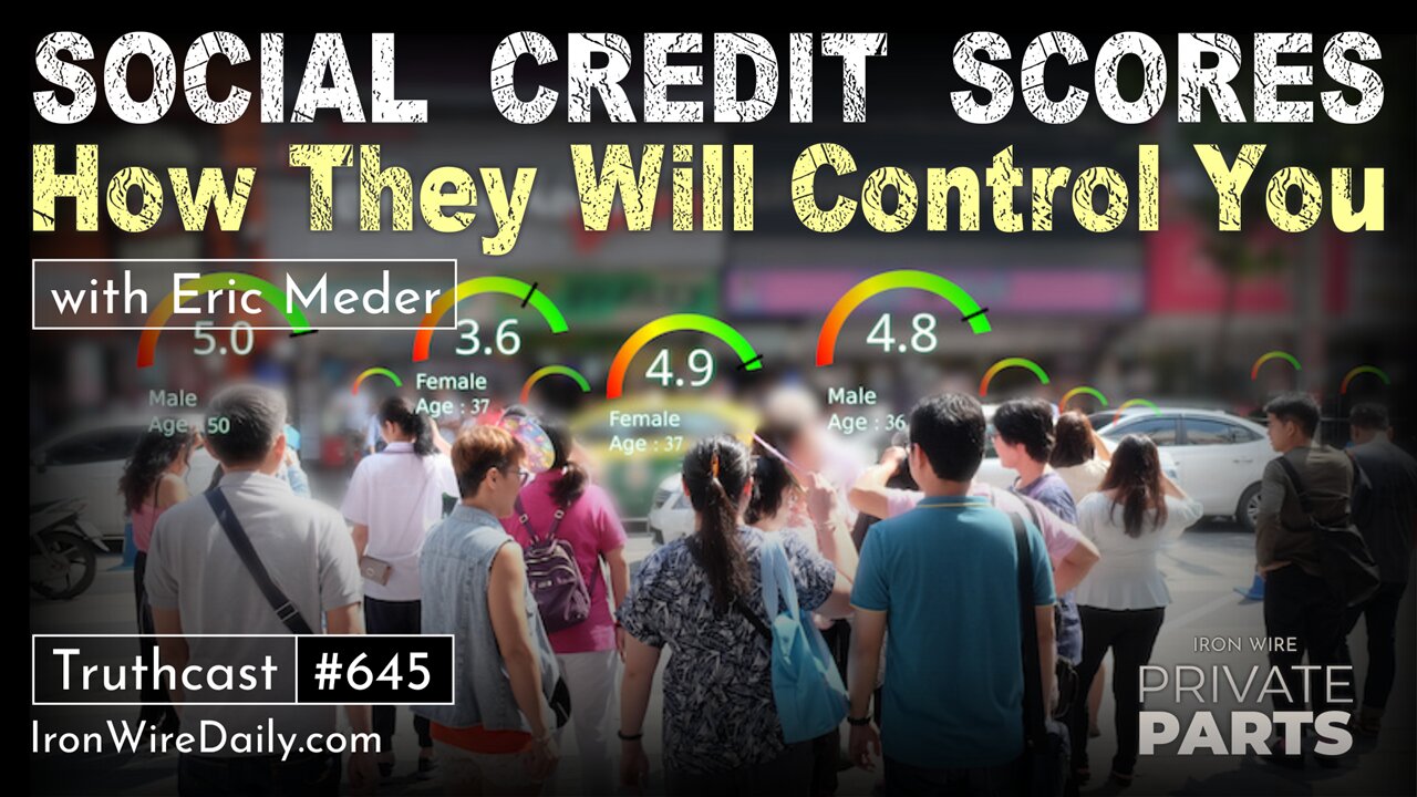 Social Credit Scores: How They Will Control You | Private Parts