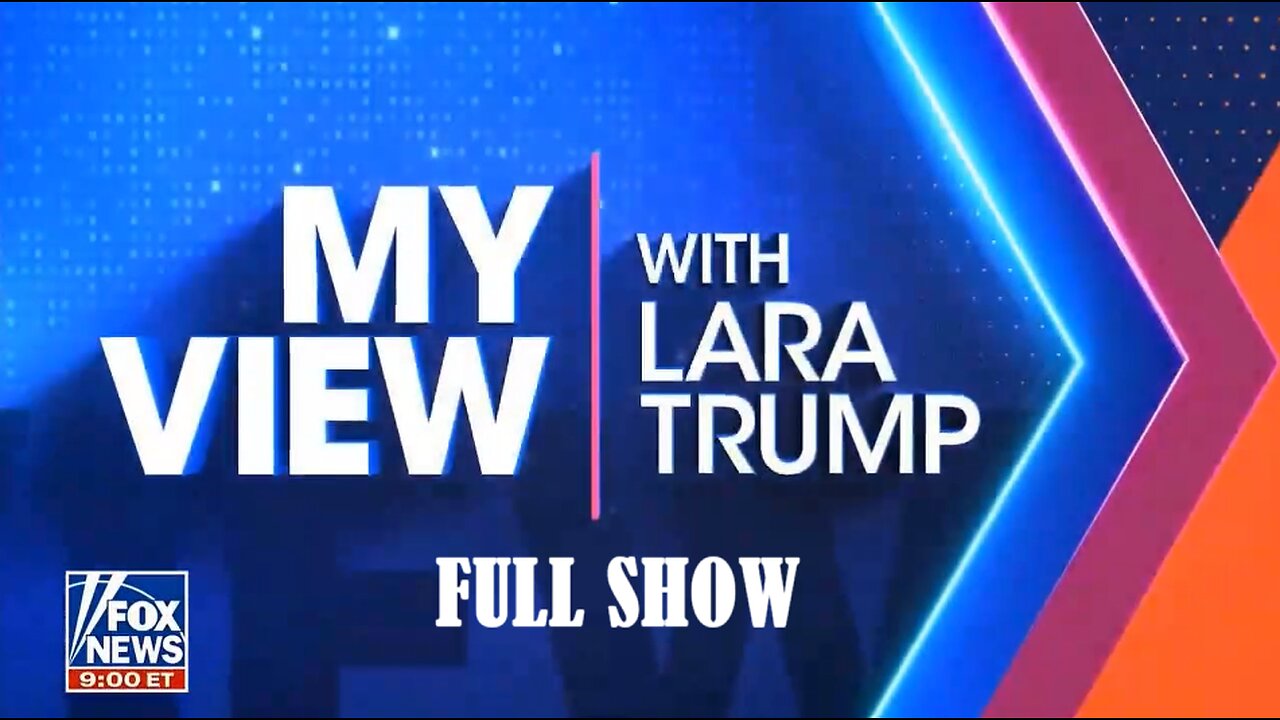 My View With Lara Trump 5/31/25 FULL SHOW | FOX BREAKING NEWS May 31, 2025
