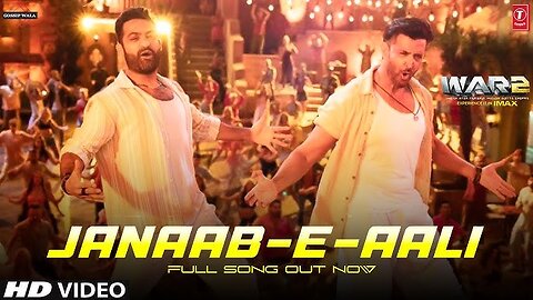 Janaab-e-Aali Full Song WAR 2 Hrithik Roshan, NTR (1080p)