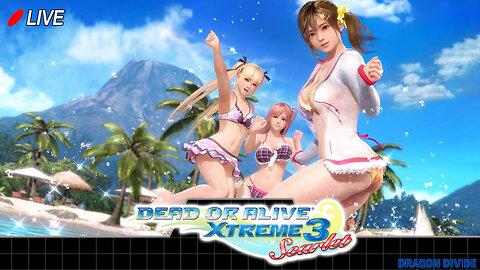 🔴Live! DOAX3 Scarlet: See? This is the game I actually wanted.