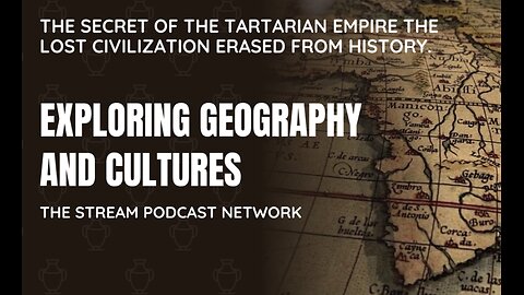 The Secret of the Tartarian Empire The Lost Civilization Erased from History..