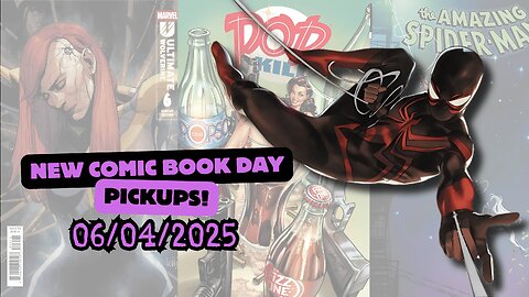 New Comic Book Day Pickups And Reviews for The Week Of 06/04/2025