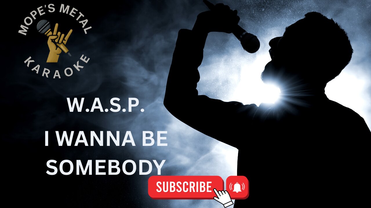 W.A.S.P. - I Wanna Be Somebody Karaoke