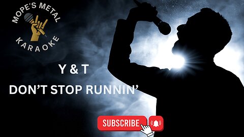 Y & T - Don't Stop Runnin' Karaoke