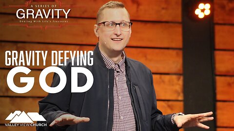 Gravity Defying God