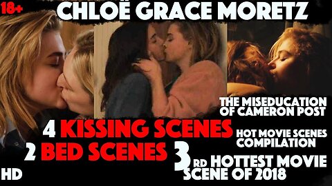 Chloë Grace Moretz Hottest Scenes from The Miseducation of Cameron Post