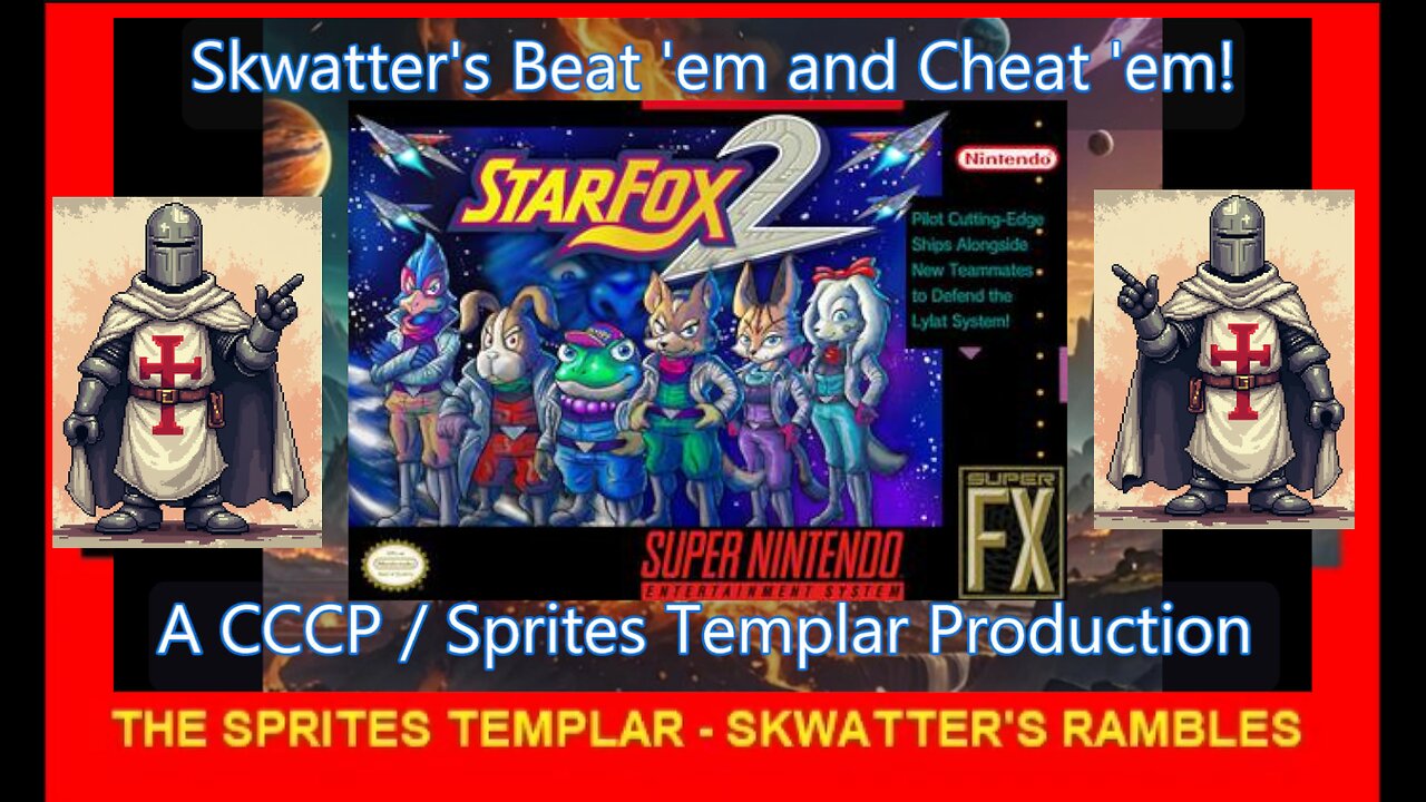 STAR FOX 2 - SNES - Skwatter's SKRAMBLES!!