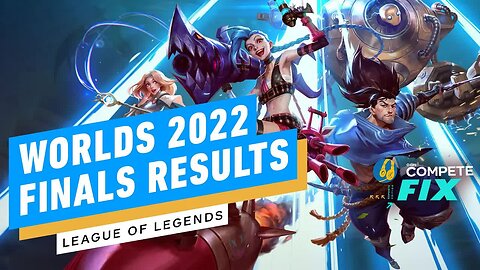 League of Legends World Championship 2022 Results - IGN Compete Fix