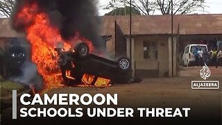 Cameroon separatist unrest: Fighters threaten schools in English-speaking areas