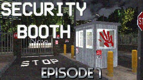 We Work In A Security Booth Where Creepy & Odd Things Occur… Will We Survive? | Security Booth – Ep1