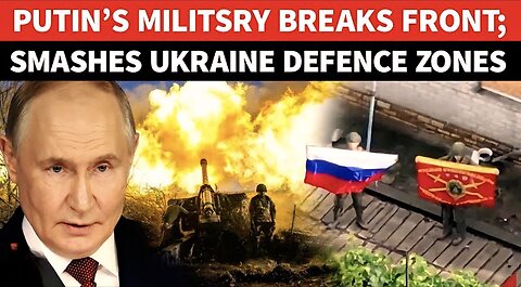 Russian Tanks SMASH Frontlines; Ukraine Suffers ‘Major Land Collapse’ In Dnepropetrovsk