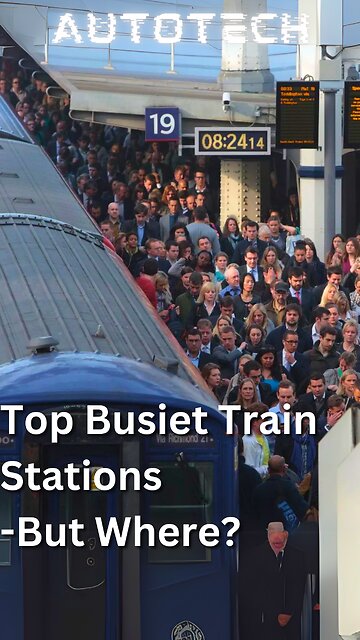 I Investigated the Top 10 Busiest Train Stations