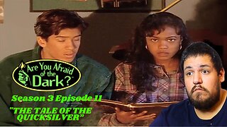 Are You Afraid of The Dark | Season 3 Episode 11 | "The Tale of the Quicksilver" | TV Show Reaction