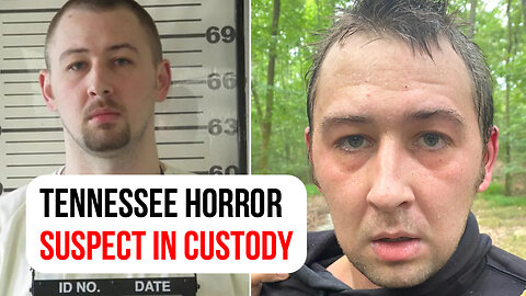 Tennessee Horror: Suspect in custody