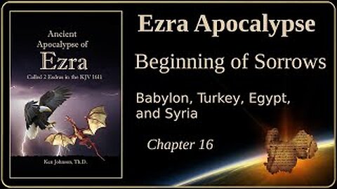 Ezra Apocalypse, ch 16 – The Beginning of Sorrows