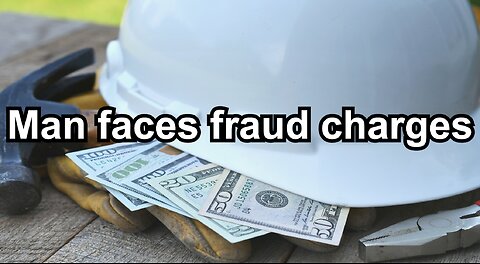 Man faces fraud charges