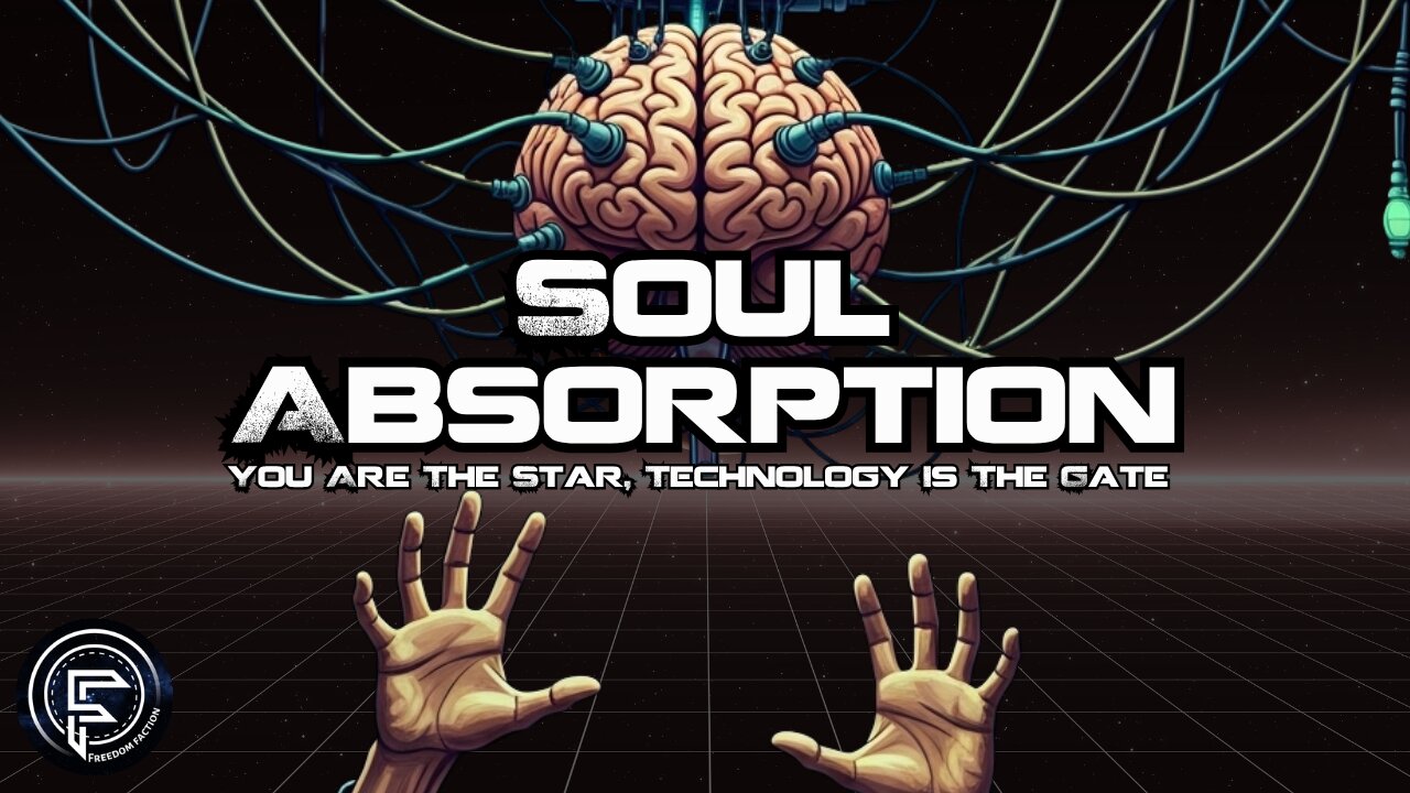 Soul Absorption: You Are The Star, Technology Is The Gate
