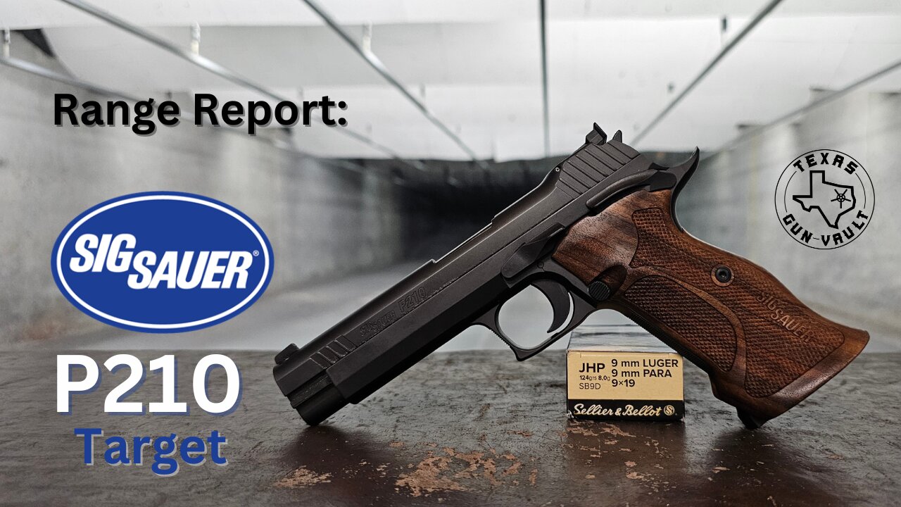 Range Report: Sig Sauer P210 Target (U.S. made version of the Sig P49)