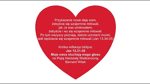 Jan 13,31-35 Przykazanie nowe daję wam