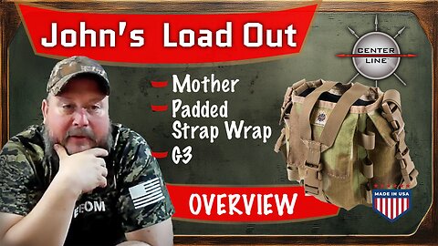 CLS GEAR: John s Load Outs - Overview of the M2 and G3 combo