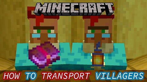 How to Transport Villagers in Minecraft