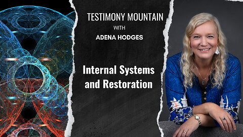 Internal Systems and Restoration