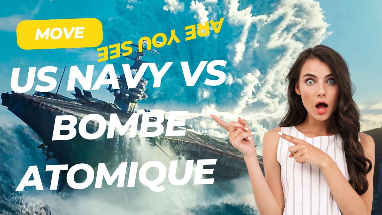 US Navy VS Bombe Atomique _ Move clip