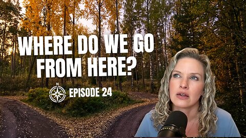 Finding God's Perspective in a Chaotic World - Navigating the Wilderness episode 24