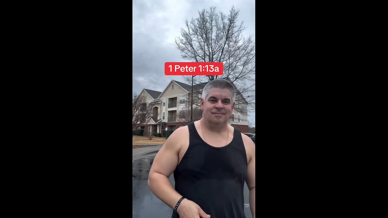 1 Peter 1:13A. Pastor Dale