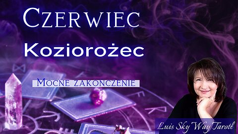 KOZIOROŻEC - Tarot na Czerwiec 2025: Odkryj przyszłość!