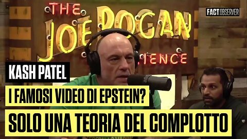 Kash Patel (FBI): I famosi video di Epstein? Solo una teoria del complotto