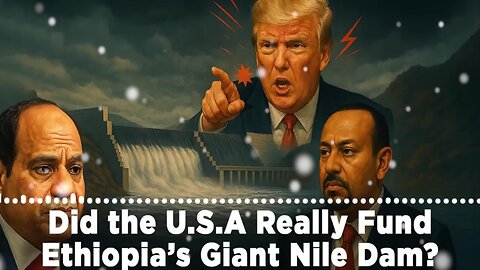 A Key Topic the World Ignores: Trump’s Shocking Lies About Ethiopia’s Big Beautiful BarrierDam (BBB)