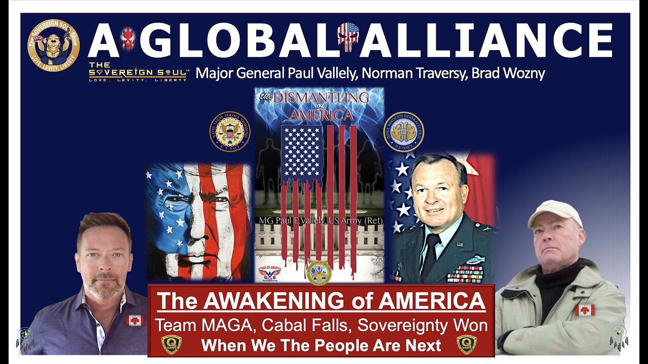 WORLD ALLIANCE as WWG1WGA - US Army (Ret.) Major General Paul Vallely, Norman Traversy & Brad Wozny