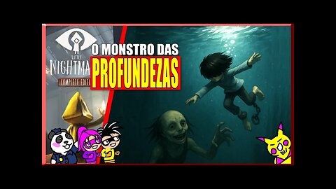 Little Nightmares DLC - O Mostro das Profundezas