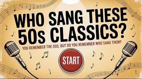 Who Sang These 50s Classics?