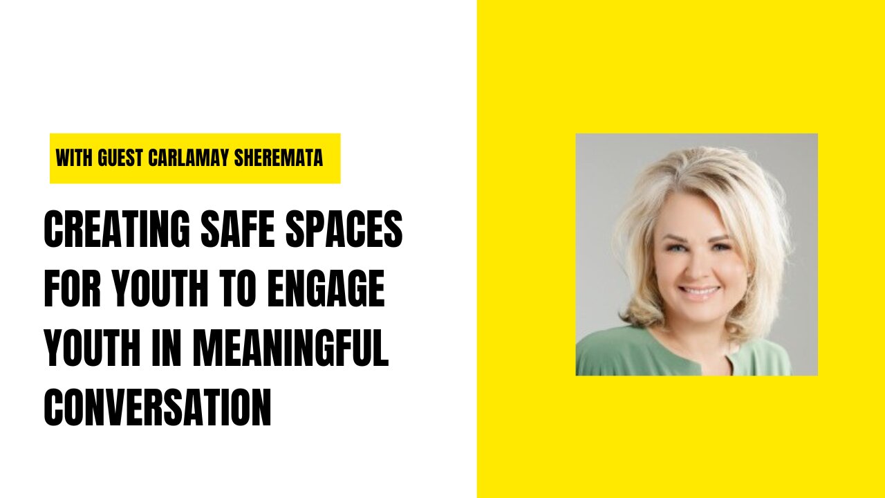 Creating Safe Spaces: Engaging Youth in Meaningful Conversations