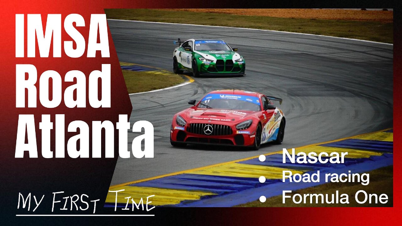 First time to Road Atlanta, IMSA race weekend