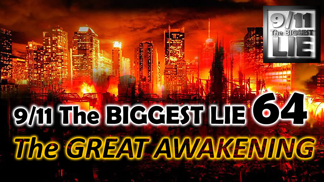 9/11 The BIGGEST LIE 64 - "THE GREAT AWAKENING!!!" - June 22 2025