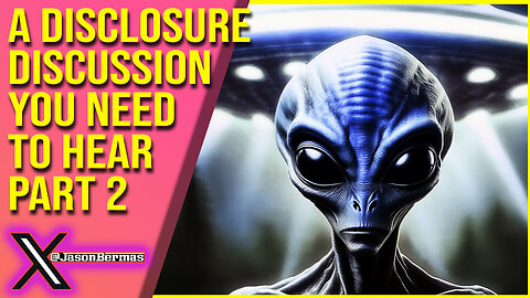 Part 2 The Disclosure Discernment Hour