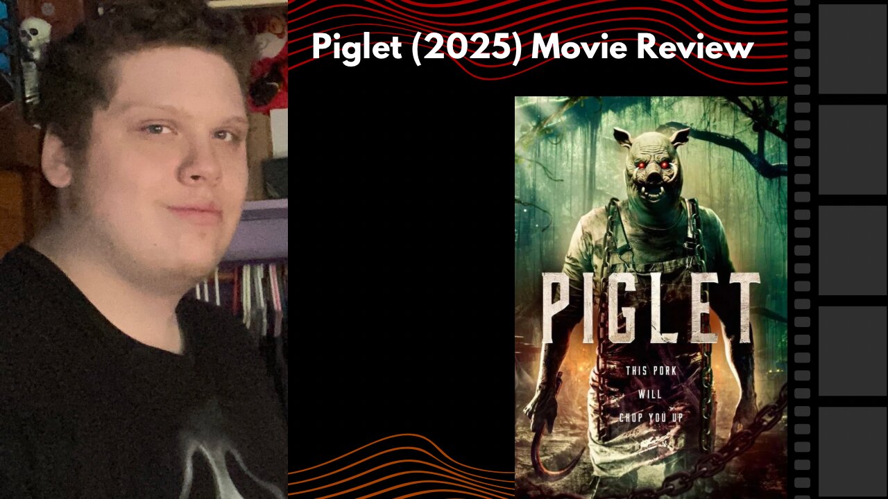 Piglet (2025) - Movie Review