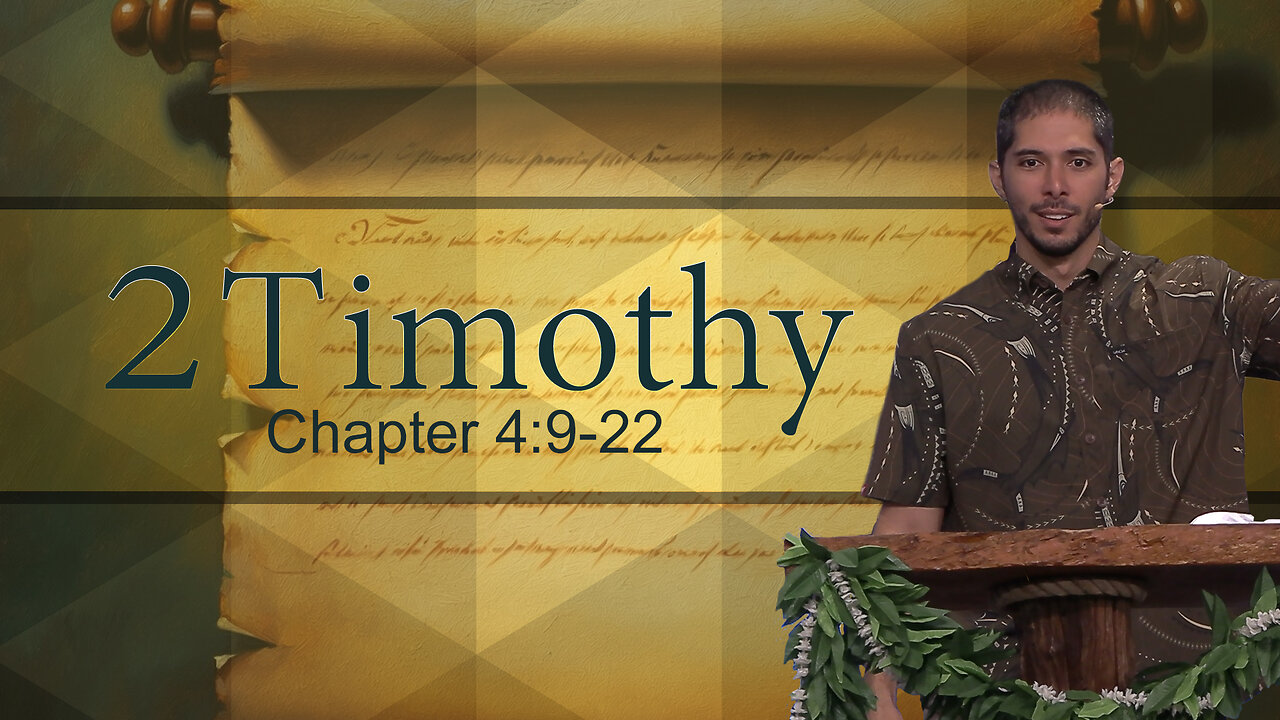 2 Timothy 4:9-22