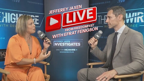 JEFFEREY JAXEN LIVE FROM FREEDOM FEST: EFRAT FENIGSON
